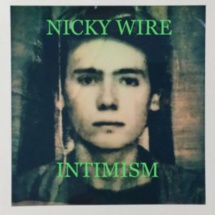 Nicky Wire, "Intimism"