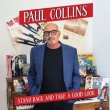 Paul Collins – Stand Back and Take a Good Look