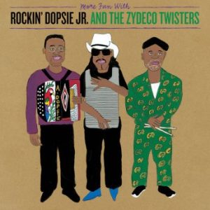 Rockin Dopsie Jr. – More Fun with Rockin Dopsie Jr. & The Zydeco Twisters