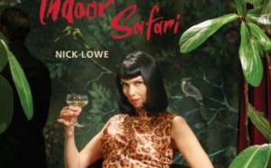 Nick Lowe &amp; Los Straitjackets – Indoor Safari